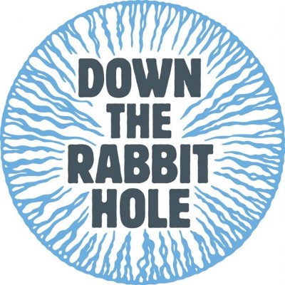 Down the Rabbit Hole